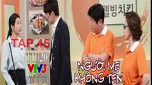 Nguời Mẹ Không Tên Tập 45 VTV3 ngày 22/06/2018 - nguoi me khong ten tap 45