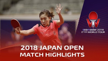 Hirano Miu vs Liu Shiwen | 2018 Japan Open Highlights (1/4)