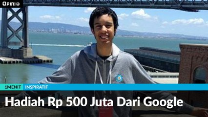 #1MENIT | Hadiah Rp 500 Juta Dari Google