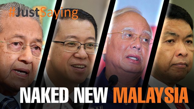 #JUSTSAYING: Naked New Malaysia