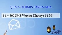Qiimo Dhimista Ciida:Ku shubo $1 oo hel 300 SMS (Waxuu ku dhacaya 14 Maalin) ama ku shubo $0.5 oo hel 100 SMS (Waxa uu ku dhacayaa 7 Maalin). Qiimo dhimista wa
