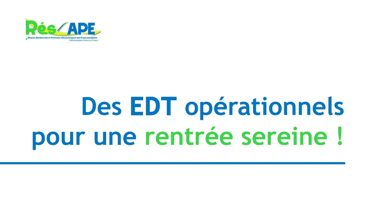 Tutoriel : Des EDT opérationnels pour une rentrée sereine !