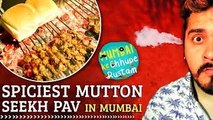 Spiciest Mutton Seekh Pav In Mumbai - BDD Worli - Mumbai Ke Chhupe Rustam - Street Food Series