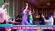 Eski eşi 100 bin dolarlık dava açtı