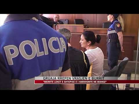 Kurbin, gruaja rrëfen vrasjen e burrit - News, Lajme - Vizion Plus