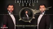 Emrah Keser Ft. Mustafa Keser - Tutku - ( Official Audio )