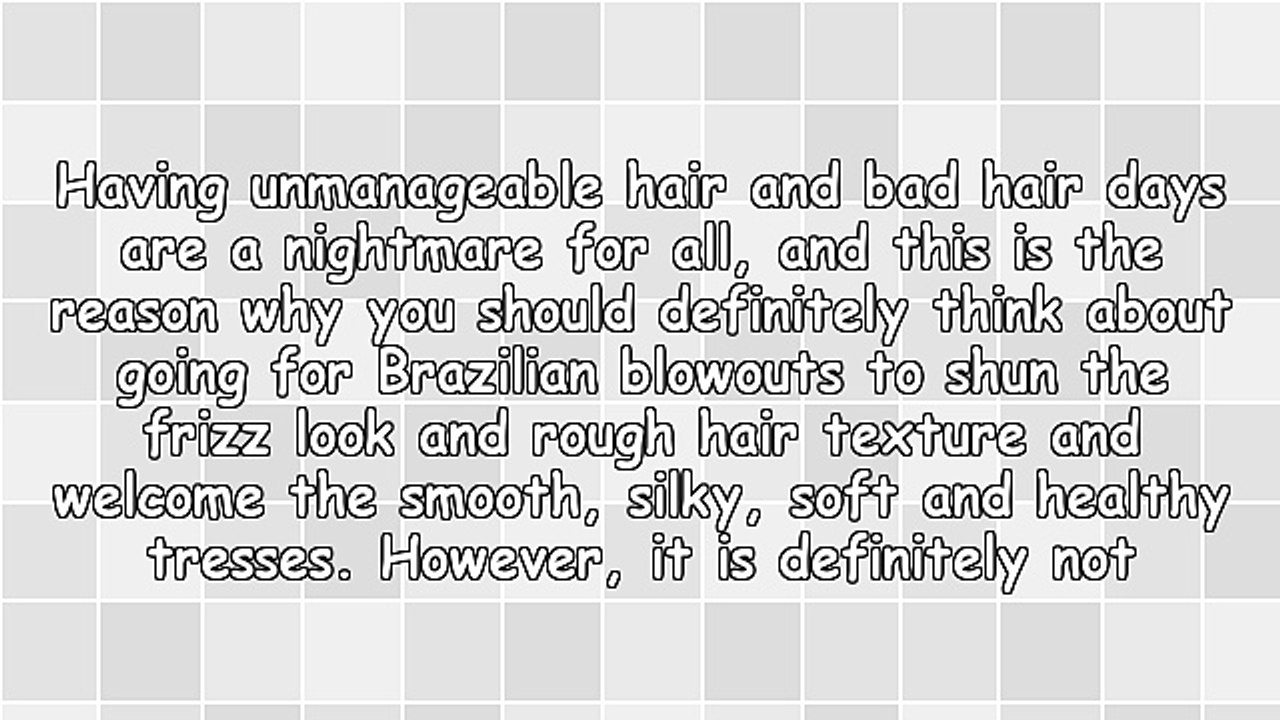 Brazilian Blowouts, The Secret Of Looking Like A Diva