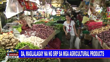 DA, maglalagay na ng SRP sa mga agricultural products; Mga bigas, planong lagyan ng pakete