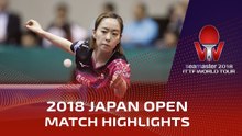 Ishikawa Kasumi vs Chen Xingtong | 2018 Japan Open Highlights (1/4)