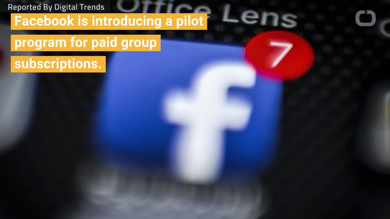 Facebook Tests Paid Subscriptions For Groups