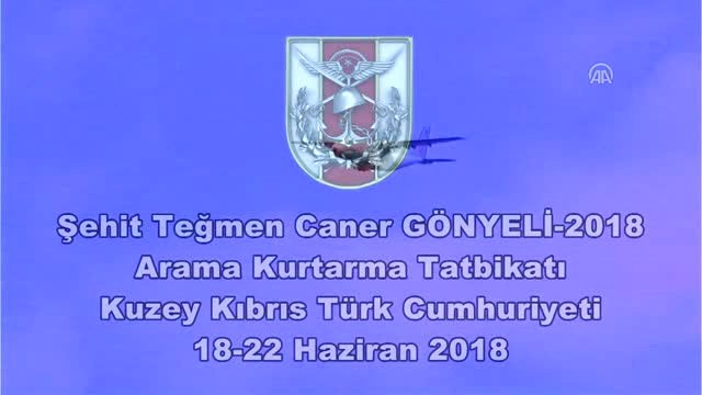 Şehit Teğmen Caner Gönyeli-2018 Arama Kurtarma Tatbikatı