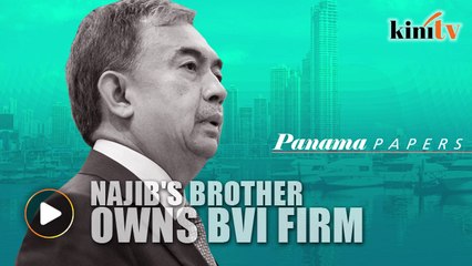 Najib's brother owns BVI firm, new leaks reveal