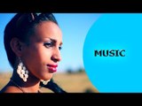 Ella TV - Daniel Tekeste ( Chapiko ) - Wanaki | ዋናኺ - New Eritrean Music 2017 - Ella Records