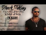 Ella TV - Henok Teklay  ( Nago ) - Amena Tsebiki - New Eritrean Music 2018 ( Coming Soon )