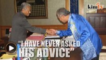 Zahid: I have never asked Dr Mahathir advice