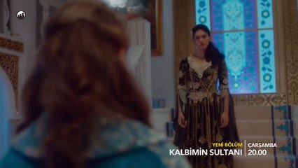 Kalbimin Sultanı 3. Bölüm Fragmanı