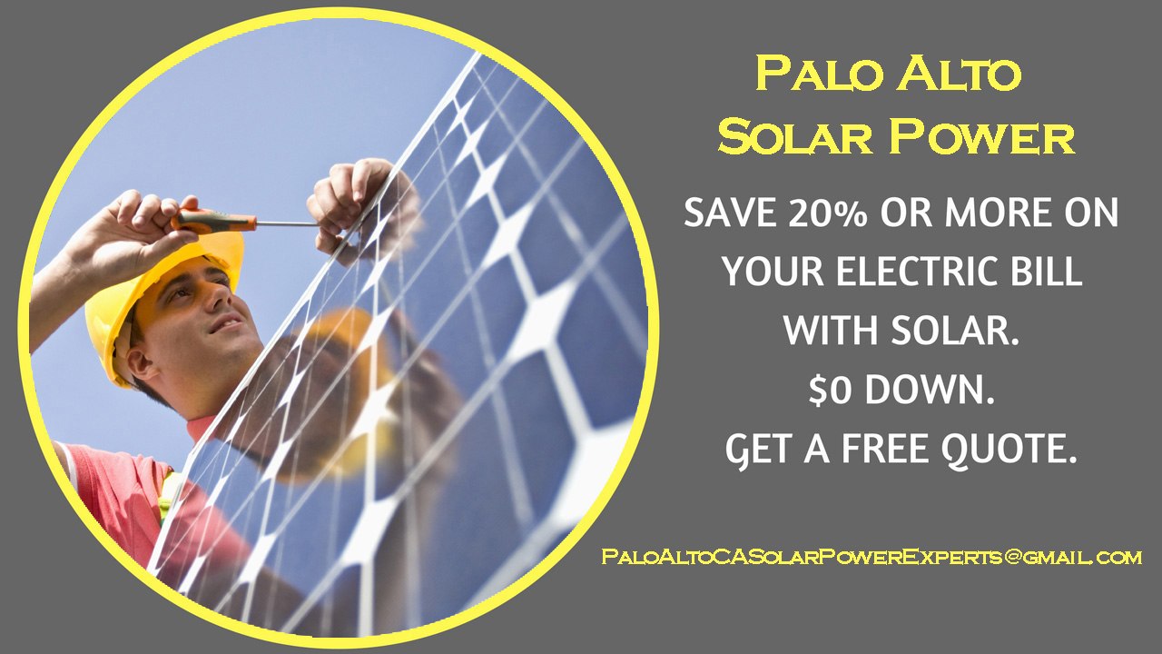 Affordable Solar Energy Palo Alto CA - Palo Alto Solar Energy Costs