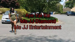 Aye Yai Yai - Ms JJ Diamond ft Synegang - Ms JJ Diamond
