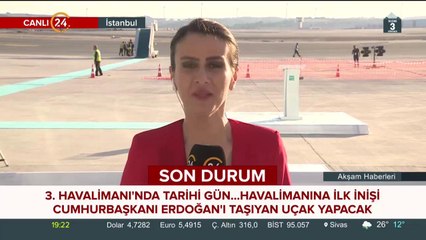 İstanbul Yeni Havalimanı Cumhurbaşkanı Erdoğan'ı bekliyor