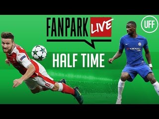Chelsea vs Arsenal - Half Time Phone In - FanPark Live