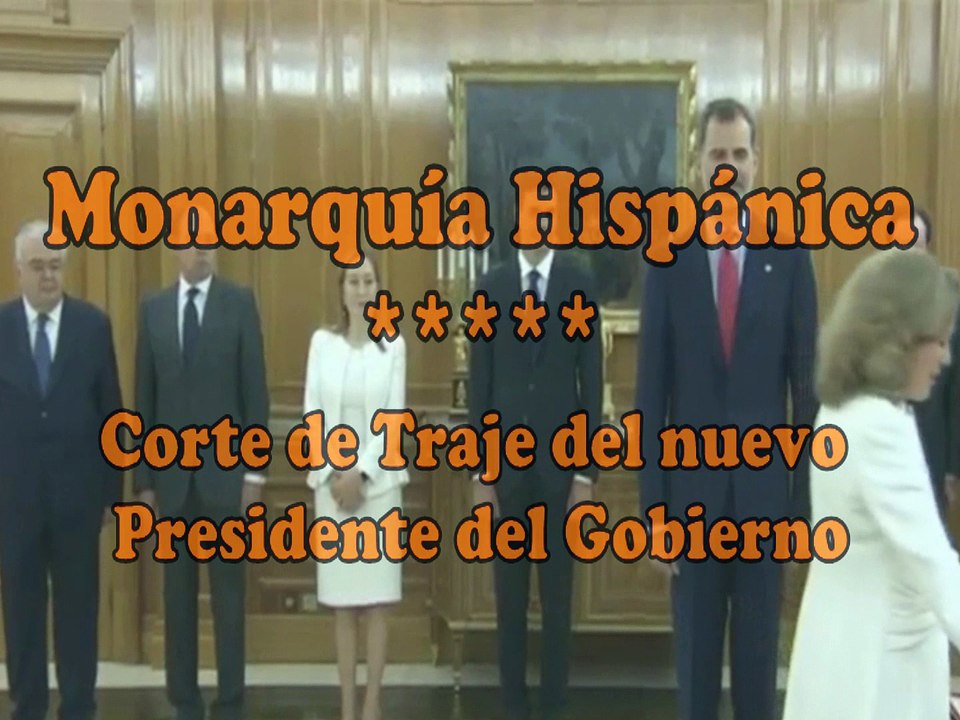 Monarquía Hispánica | Corte de Traje del nuevo Presidente del Gobierno
