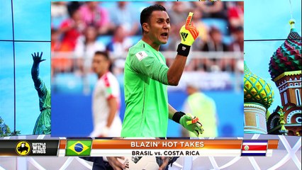 Blazin' Hot Takes: Predicción Brasil vs Costa Rica, Nigeria vs Islandia y Serbia vs Suiza
