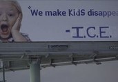 Anti-ICE Activists Change California Billboard to Read, 'We Make Kids Disappear'