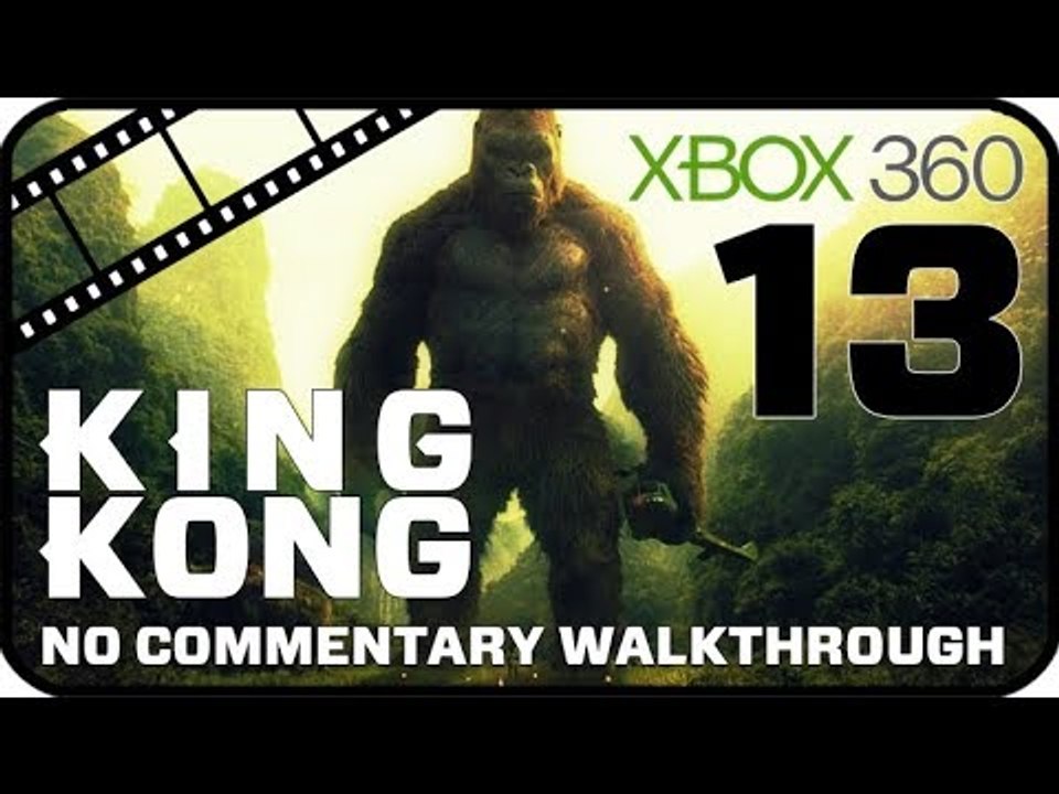 King Kong Walkthrough Part 13 (Xbox 360) No Commentary - Movie Game