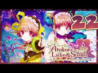 Atelier Lydie & Suelle The Alchemists and the Mysterious Paintings Walkthrough Part 22 (PS4) English