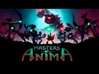 Masters of Anima Gameplay PS4 / XONE / Switch / PC