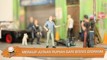 Meraup Jutaan Rupiah Dari Bisnis Diorama | Boll44_iwan | UKM Indonesia