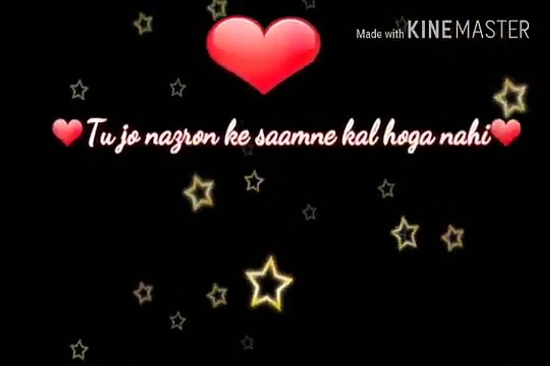 20.Female_Tu jo ❤ najaro ke samne kal hoga nahi - whatsapp status lyric