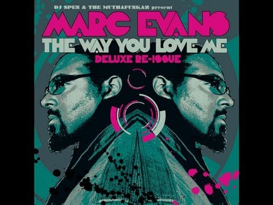 Marc Evans - The Way You Love Me (Spen's Deadly Love Potion Remix) Defected