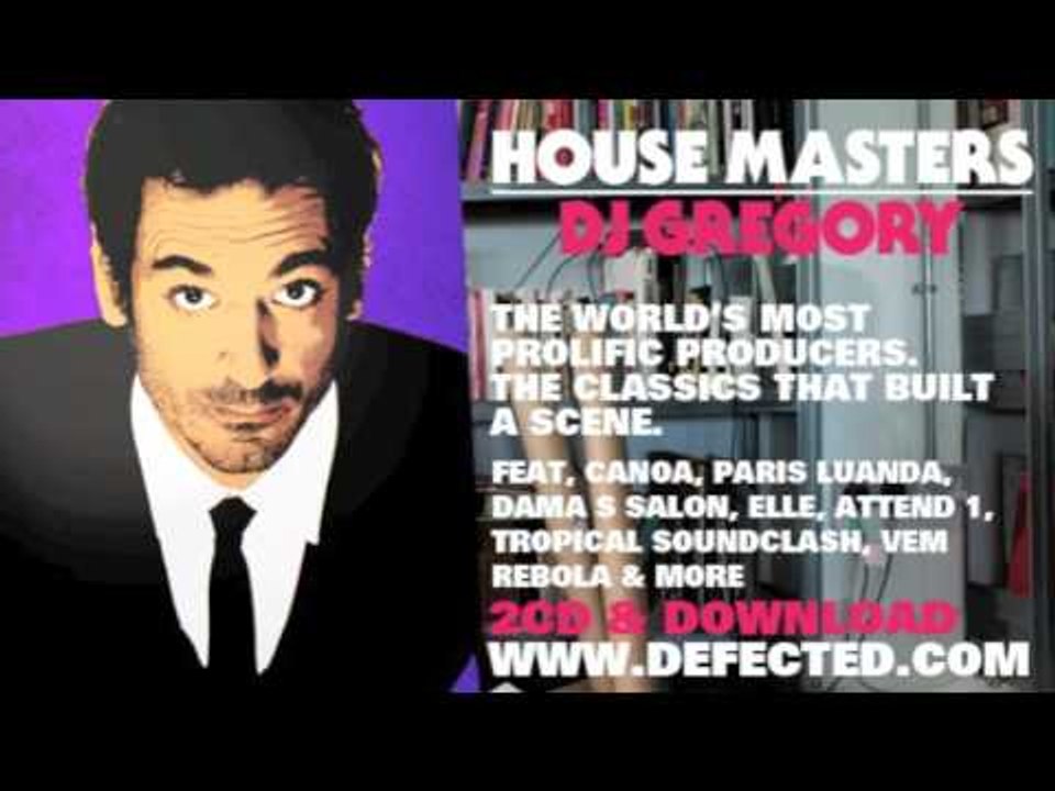 Defected presents House Masters DJ Gregory Mixtape