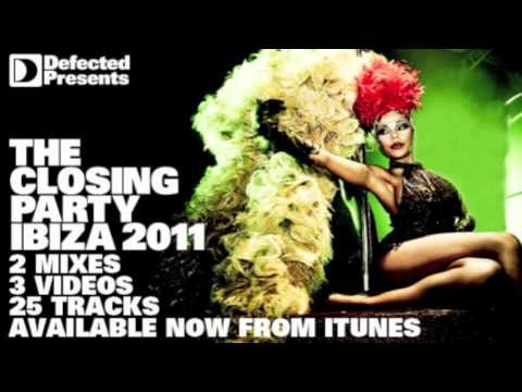 Defected Presents The Closing Party Ibiza 2011