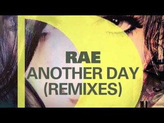 Rae - Another Day (KORT Remix)