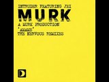 Intruder (A Murk Production) Feat. Jei - Amame (Stryke's 305 Bassbin Dub)