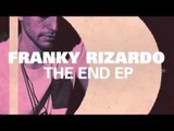 Franky Rizardo - The End (Rizardo Re-Dub)