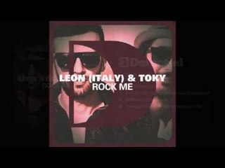 Leon (Italy) & Toky - Rock Me (Leon 909 Dub Mix)