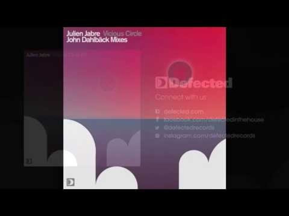 Julien Jabre - Vicious Circle (John Dahlback Club Mix) [Full Length] 2009
