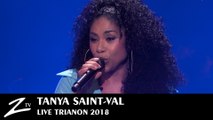 Tanya Saint-Val - Mi Chalè - Trianon Paris 2018 - LIVE HD