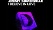 Arthur Baker feat Jimmy Somerville - I Believe In Love (Jacques Renaukt Remix)