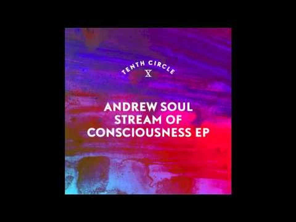 Andrew Soul - Interior Monologue (Tenth Circle)