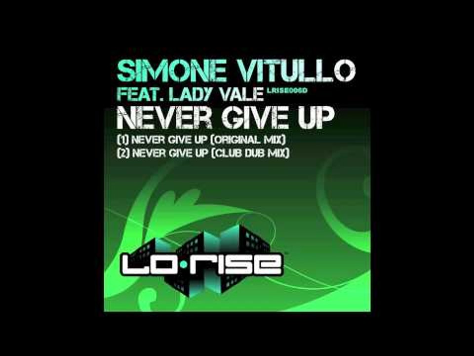Simone Vitullo featuring Lady Vale 'Never Give Up' (Original Mix)