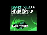 Simone Vitullo featuring Lady Vale 'Never Give Up' (Club Dub Mix)