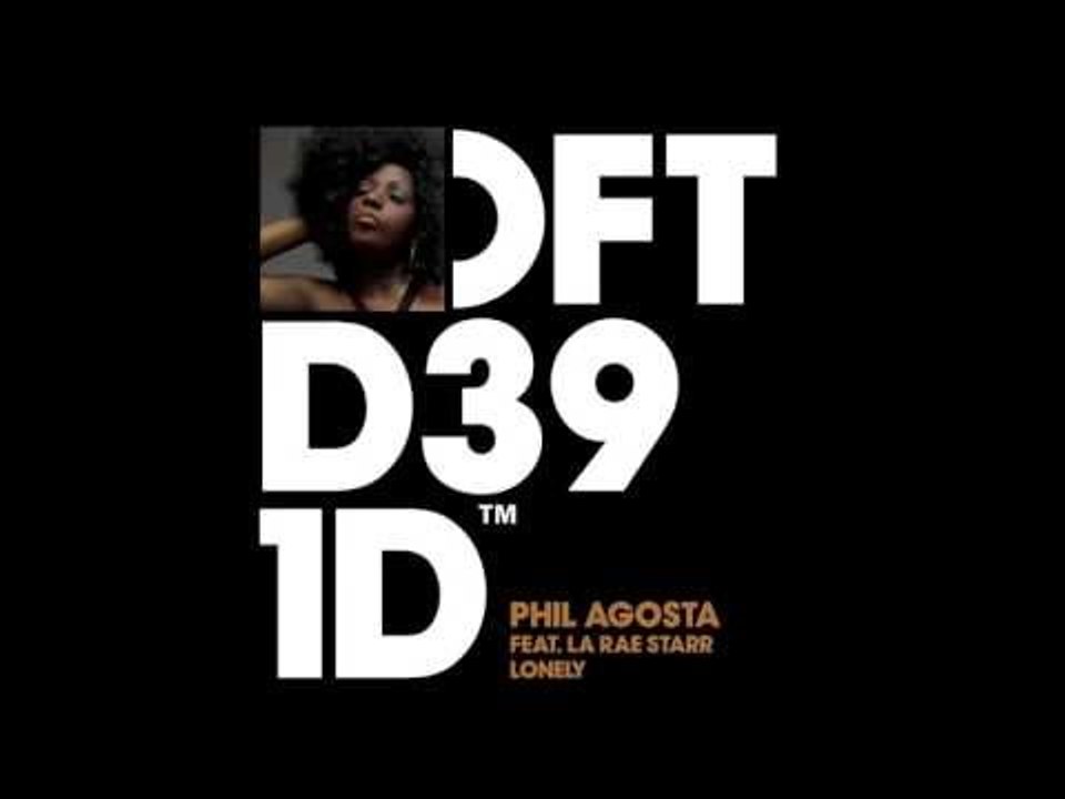 Phil Agosta featuring La Rae Starr 'Lonely' (House Of Virus Dub)