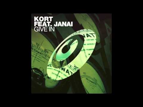 KORT featuring Janai 'Give In' (Dub)