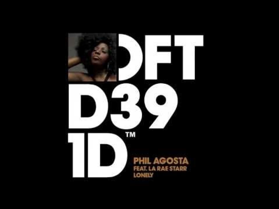 Phil Agosta featuring La Rae Starr 'Lonely' (Ge...