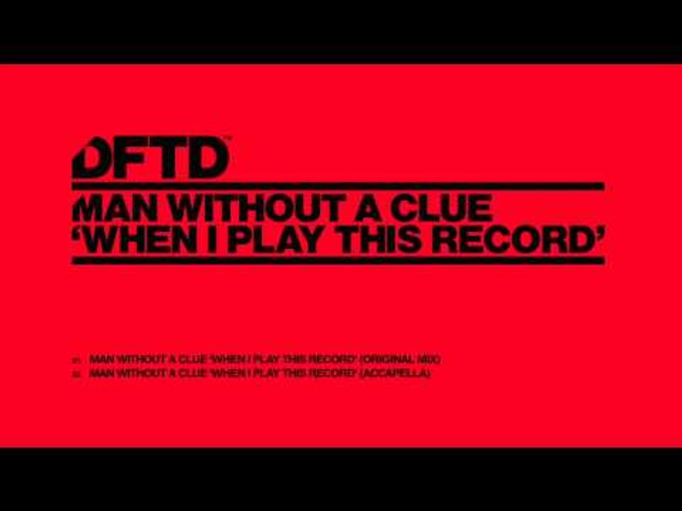 Man Without A Clue 'When I Play This Record'