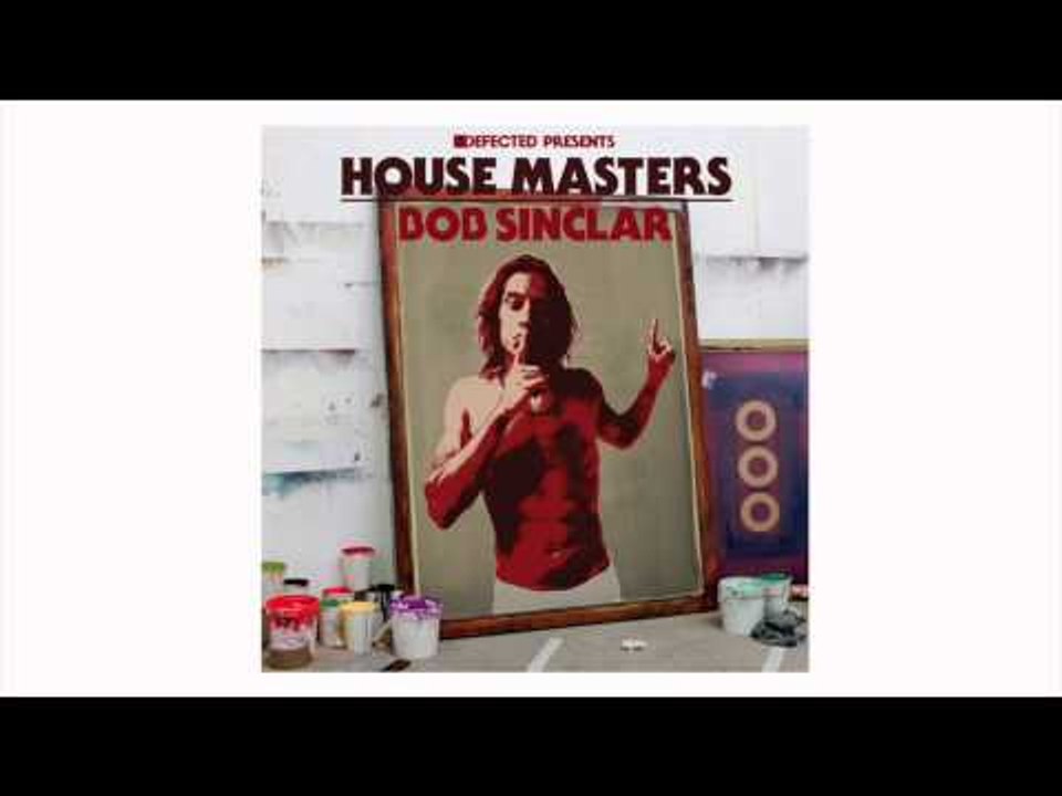 Defected presents House Masters Bob Sinclar Mixtape